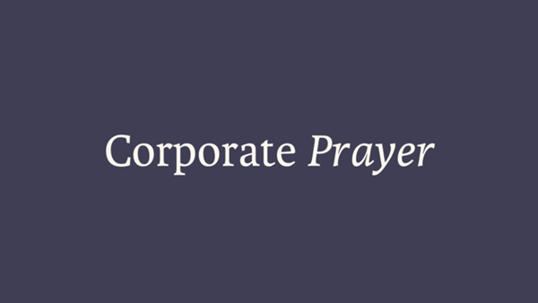 Weekly Corporate Prayer